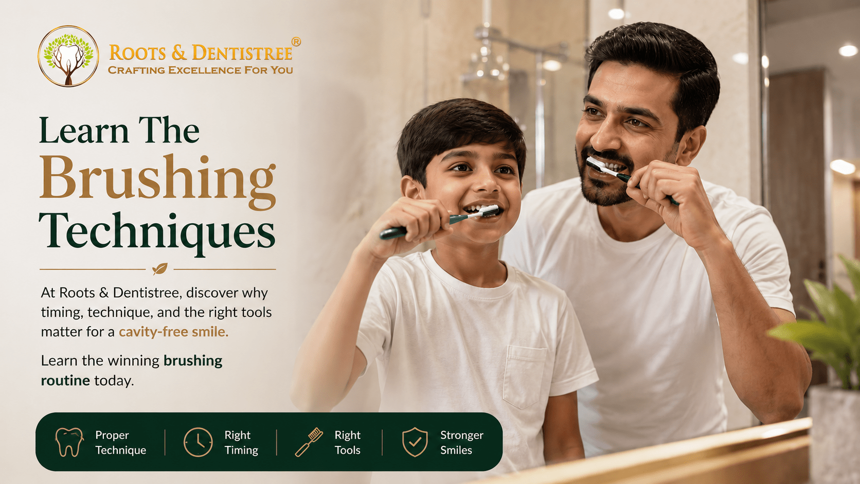Learn The Brushing Techniques @ ROOTS & DENTISTREE