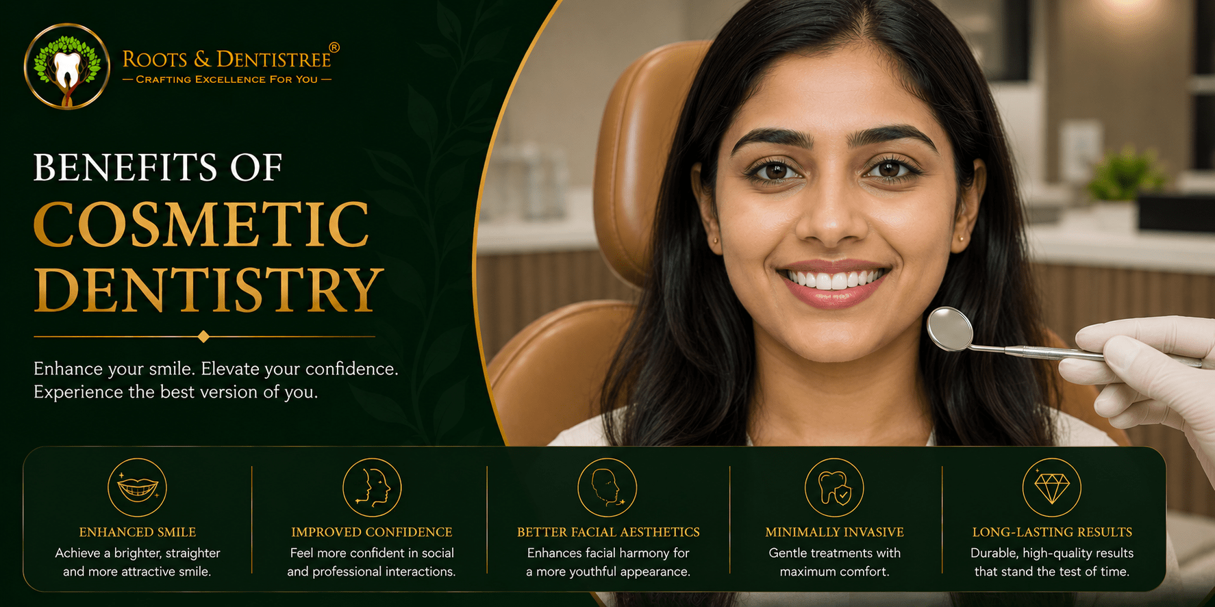 COSMETIC DENTISTRY BENEFITS @ ROOTS & DENTISTREE