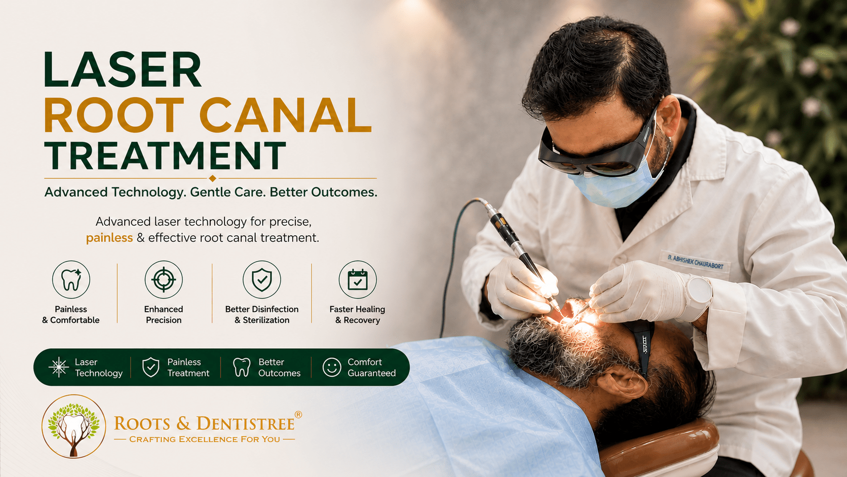 LASER RCT @ ROOTS & DENTISTREE